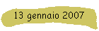 13 gennaio 2007