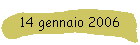 14 gennaio 2006