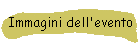 Immagini dell'evento