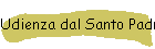 Udienza dal Santo Padre