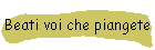 Beati voi che piangete
