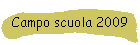 Campo scuola 2009