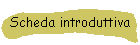 Scheda introduttiva