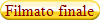 Filmato finale