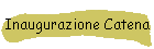 Inaugurazione Catena