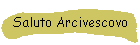 Saluto Arcivescovo