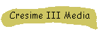 Cresime III Media