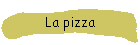 La pizza