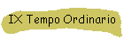 IX Tempo Ordinario