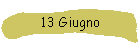 13 Giugno