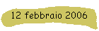 12 febbraio 2006
