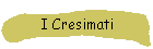 I Cresimati
