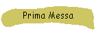 Prima Messa