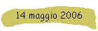 14 maggio 2006