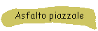 Asfalto piazzale