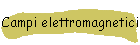 Campi elettromagnetici
