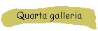 Quarta galleria