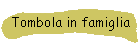 Tombola in famiglia