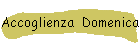 Accoglienza  Domenica