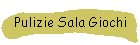 Pulizie Sala Giochi