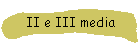 II e III media