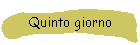 Quinto giorno