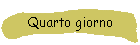 Quarto giorno